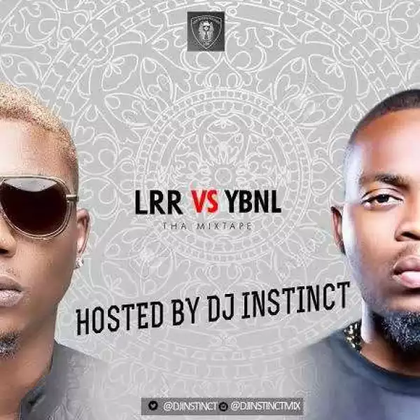 DJ Instinct - LRR vs YBNL Mix